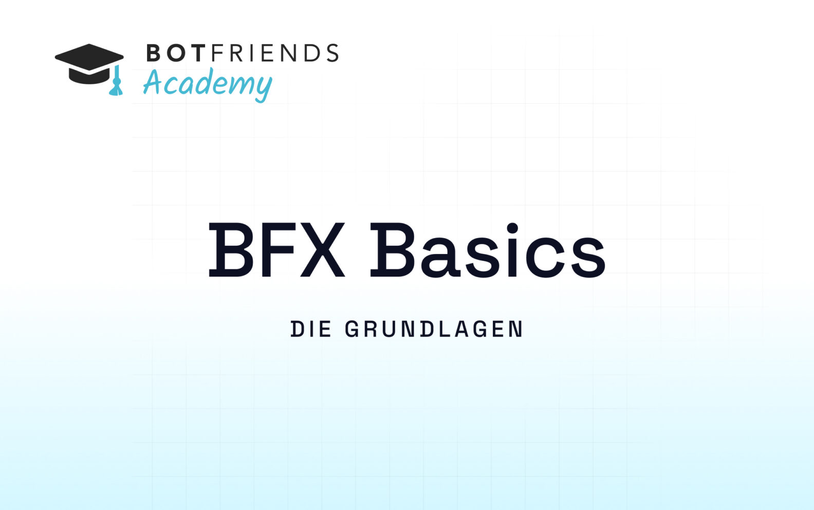 BOTfriends X Basics